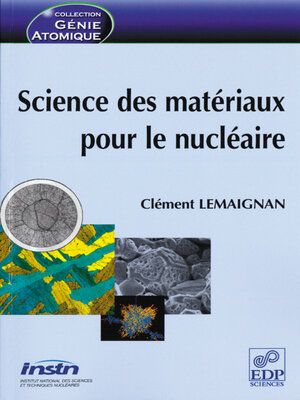 cover image of Science des matériaux pour le nucléaire